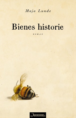 Bienes historie (Klimakvartetten, #1)
