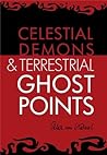 Ghost Points: celestial demons & terrestrial Ghost Points: celestial demons & terrestrial