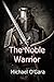 The Noble Warrior