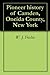 Pioneer history of Camden, Oneida County, New York