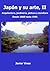 Japón y su arte, II. Arquitectura, jardinería, pintura y escultura. Desde 1868 hasta 1945. (Spanish Edition)
