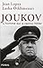 Joukov - l'homme qui a vaincu Hitler
