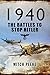 1940: The Battles to Stop H...