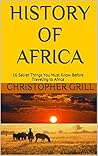 History of Africa: 16 Secret Things You Must Know Before Traveling to Africa