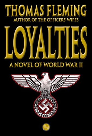 Loyalties: A Novel of World War II (Kindle Edition)