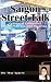 Saigon Street Talk: Colloquial Vietnamese Slang, Sayings, and Swearing (My Saigon Book 4)