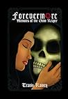 Forevermore:: Memoirs of the Grim Reaper