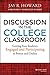 Discussion in the College Classroom: Getting Your Students Engaged and Participating in Person and Online
