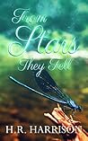 From Stars They Fell by H.R. Harrison