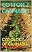 COTTON 2 CANNABIS: CYC-OLOGY OF CANNABIS