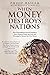 When Money Destroys Nations...