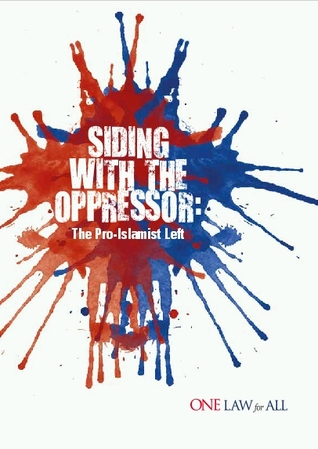 Siding With the Oppressor: The Pro-Islamist Left