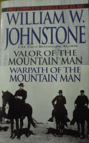 Valor of the Mountain Man / Warpath of the Mountain Man (Mountain Man, #27-28)