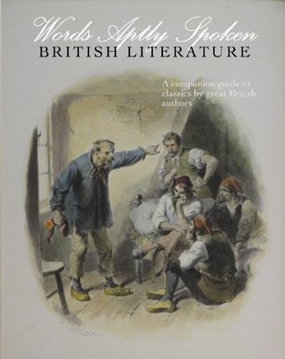 Words Aptly Spoken: British Literature (Paperback)