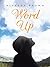 Word Up: Inspirations, Meditations, and Prayers to Help You Face Challenges in Life