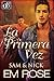 La Primera Vez Sam & Nick (Spanish Edition)