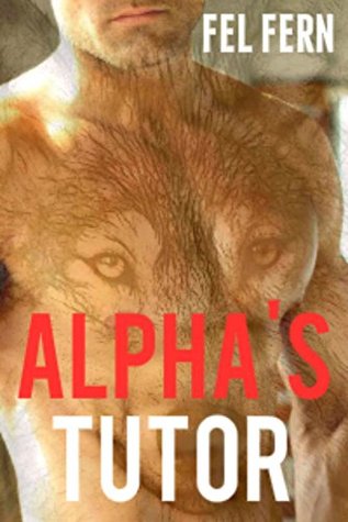 Alpha's Tutor (Alpha's Tutor #1)