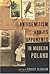 Antisemitism and Its Opponents in Modern Poland