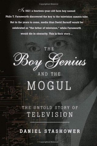 The Boy Genius and the Mogul: The Untold Story of Television (Hardcover)