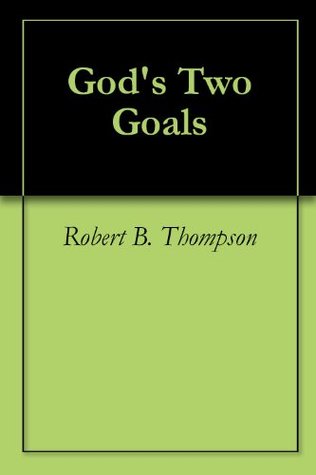 God's Two Goals
