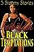 Forbidden Black Temptations...