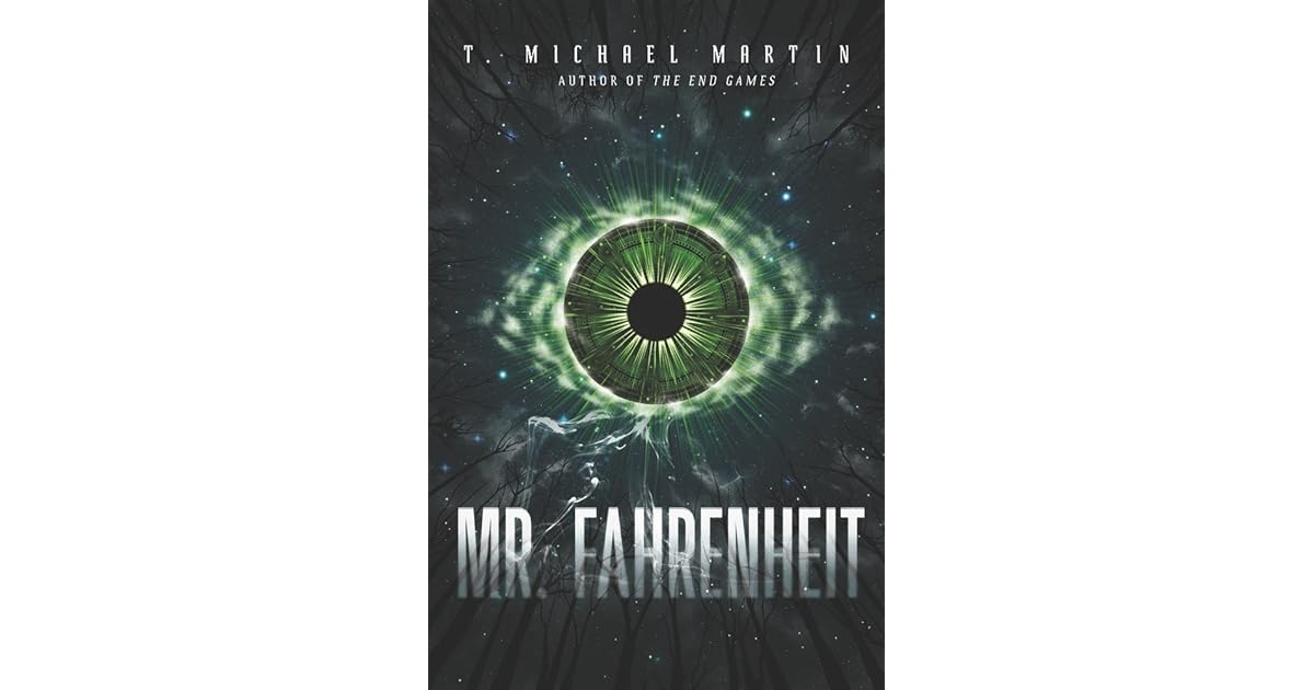 Mr. Fahrenheit by T. Michael Martin