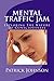 Mental Traffic Jam: Explori...