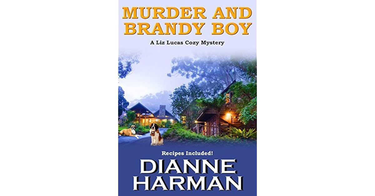 Murder and Brandy Boy (Liz Lucas Mystery 2) by Dianne Harman