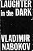 Laughter in the Dark by Vladimir Nabokov