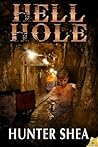 Hell Hole by Hunter Shea