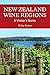 New Zealand Wine Guide: A visitor’s guide