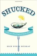 Shucked: Life on a New England Oyster Farm