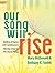 Our Song Will Rise: Medleys of Hymns with Contemporary Worship Songs for the Church Pianist