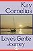 Love's Gentle Journey