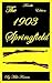 The 1903 Springfield: The C...
