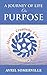 A Journey Of Life On PURPOSE: Creativity, Love, Womanhood, Community, Race, and Identity