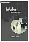 Jim Guthrie: Who Needs What (Bibliophonic Book 5)