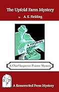 The Upfold Farm Mystery: A Chief Inspector Pointer Mystery