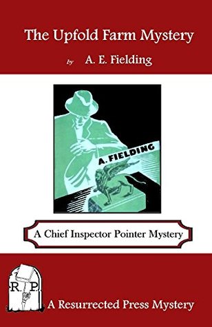 The Upfold Farm Mystery: A Chief Inspector Pointer Mystery (Chief Inspector Pointer #11)