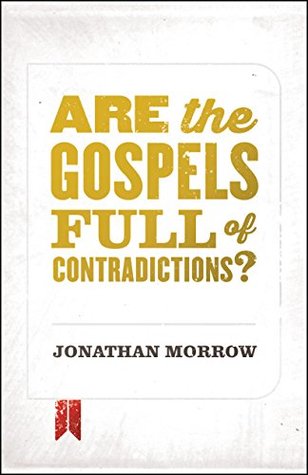 Are the Gospels Full of Contradictions? (Kindle Edition)