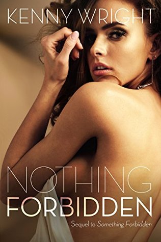 Nothing Forbidden (Kindle Edition)