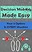 Decision Making Made Easy: Your 3 Options In EVERY Situation ((Decisiveness Guide, Indecision Cure, Making Choices))