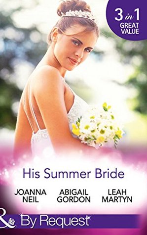 His Summer Bride: Becoming Dr. Bellini's Bride / Summer Seaside Wedding / Wedding in Darling Downs (Kindle Edition)