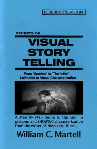 Visual Storytelling (Screenwriting Blue Books)