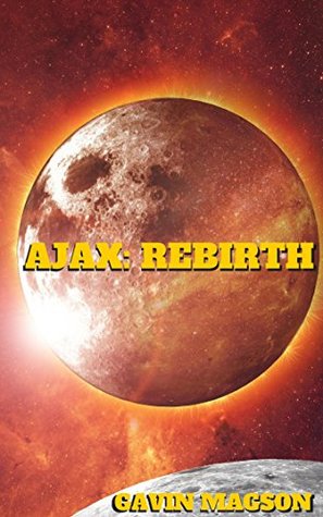 Ajax: Rebirth (Konar City Stories #1)