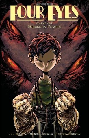Four Eyes, Vol. 1: Forged in Flames (Paperback)