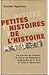 petites histoires de l'histoire