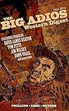 The Big Adios Western Digest by David James Keaton