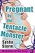 Pregnant by the Tentacle Mo...