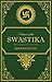 Return of the Swastika: Hate and Hysteria versus Hindu Sanity